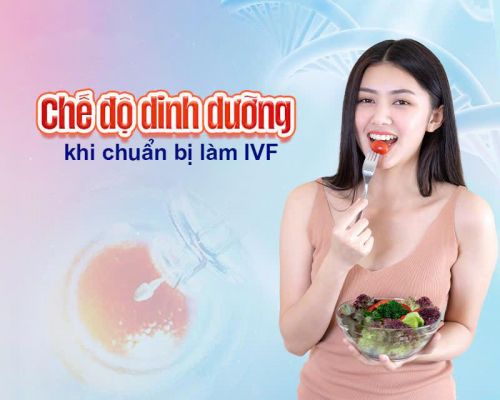 Dinh dưỡng và lối sống ảnh hưởng như thế nào đến IVF?
