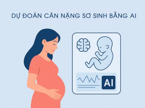Dự đoán cân nặng thai nhi bằng AI – Bước tiến mới trong theo dõi thai nhi