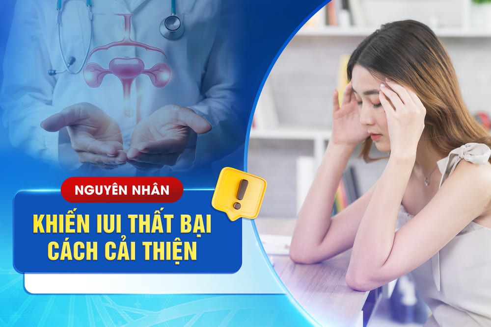 Nguyên nhân iui thất bại