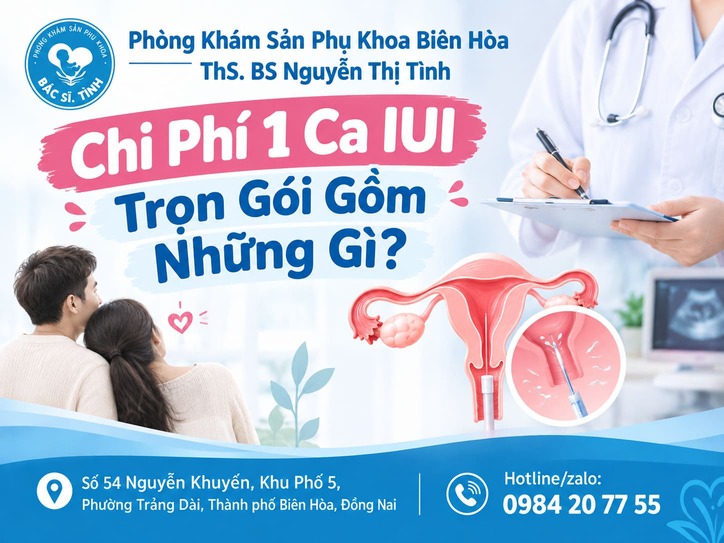 Chi Phí 1 Ca IUI Trọn Gói Gồm Những Gì?