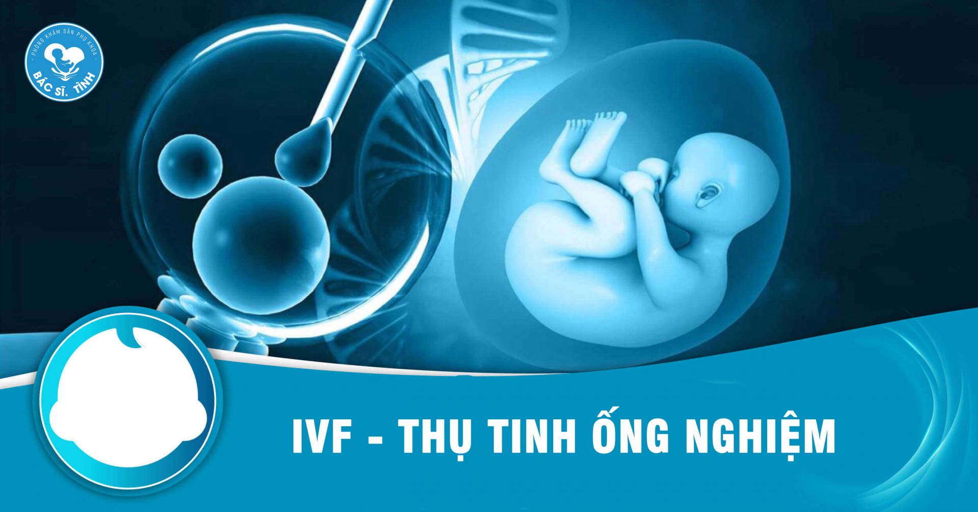 IVF thụ tinh ống nghiệm