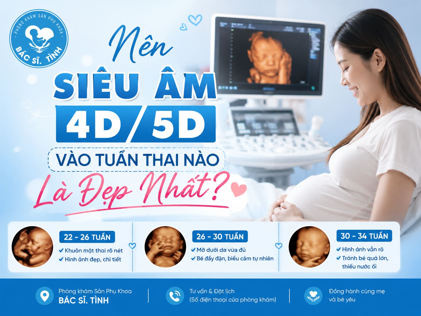 Nên Siêu Âm 4D/5D Vào Tuần Thai Nào Là Đẹp Nhất?