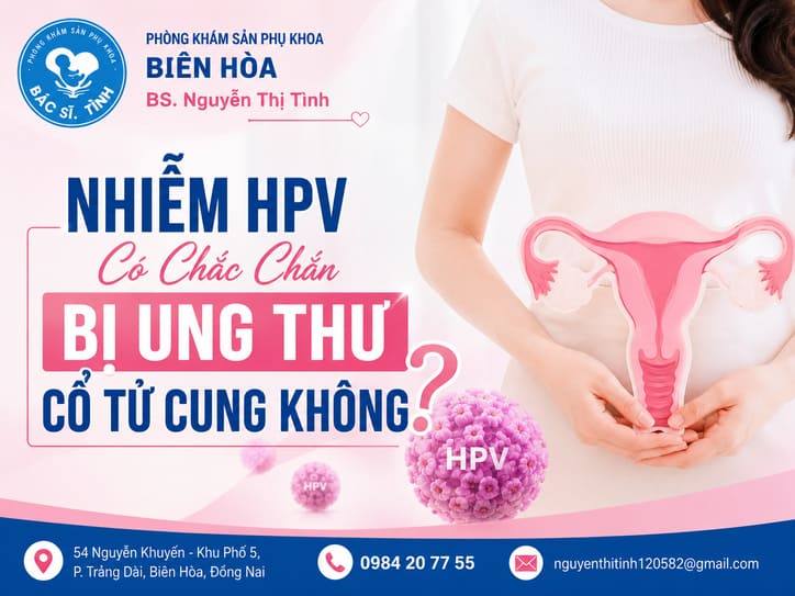 Nhiễm HPV Có Chắc Chắn Bị Ung Thư Cổ Tử Cung Không?