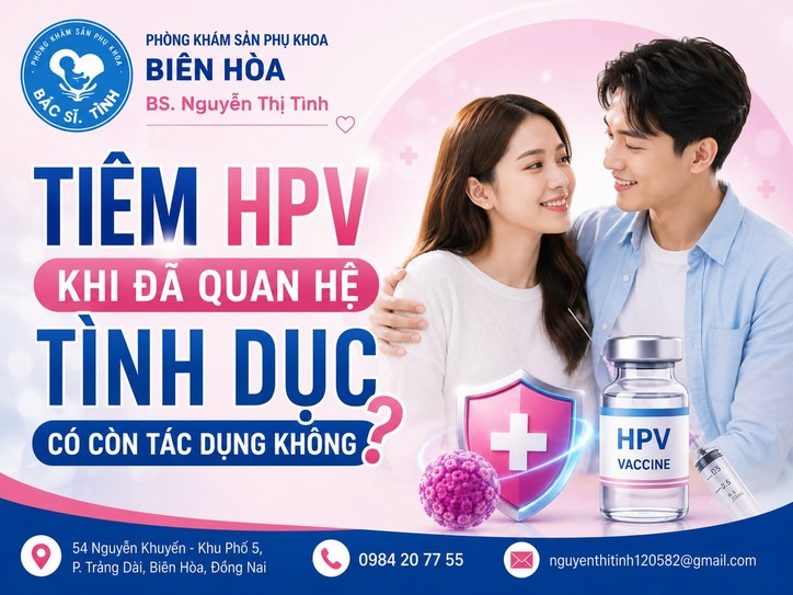 Tiêm HPV Khi Đã Quan Hệ Tình Dục Có Còn Tác Dụng Không?